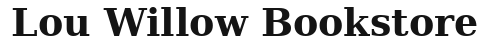 lou willow bookstore logo 649x46
